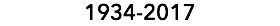 1934-2017